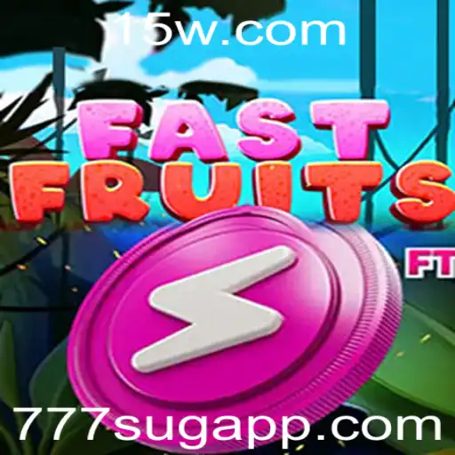 777sug - Desvendando o Universo de FastFruits: Aventura e Estratégia no Mundo dos Jogos